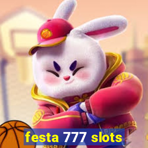 festa 777 slots